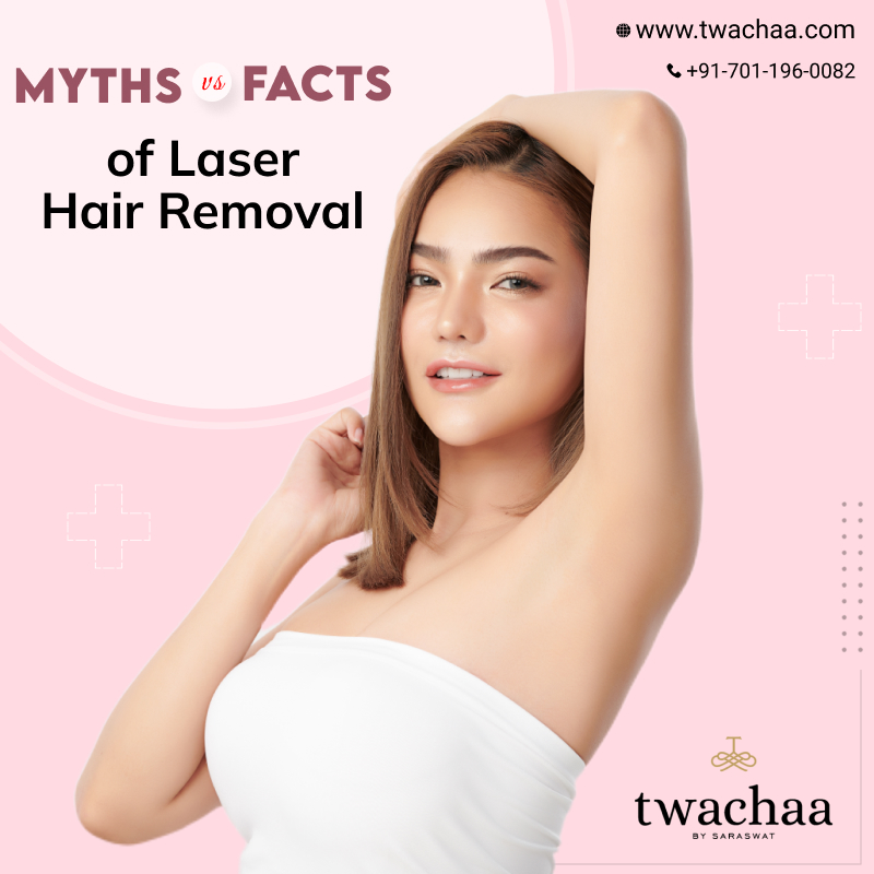 Laser Hair Removal: Myths Vs Facts